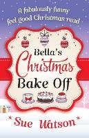 Bella's Christmas Bake Off Watson Sue