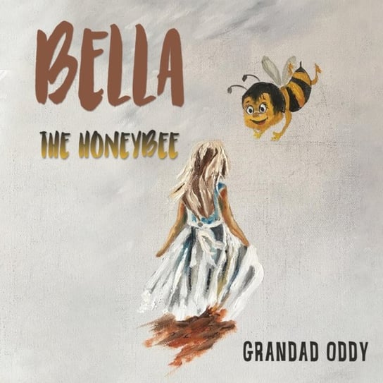 Bella the Honeybee Grandad Oddy