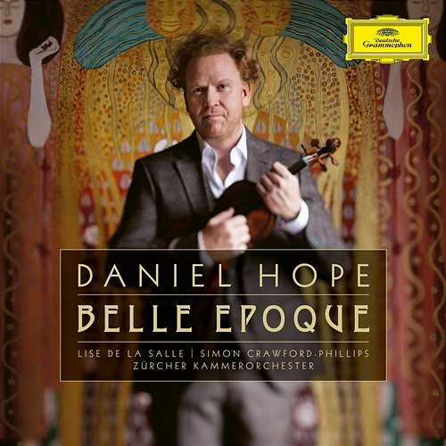 Belle Époque Daniel Hope