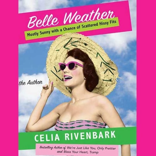 Belle Weather Rivenbark Celia