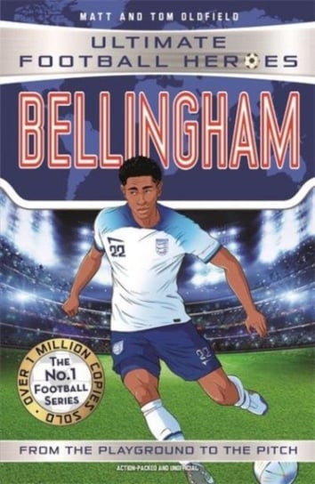 Bellingham (Ultimate Football Heroes - The No.1 football series): Collect them all! Opracowanie zbiorowe