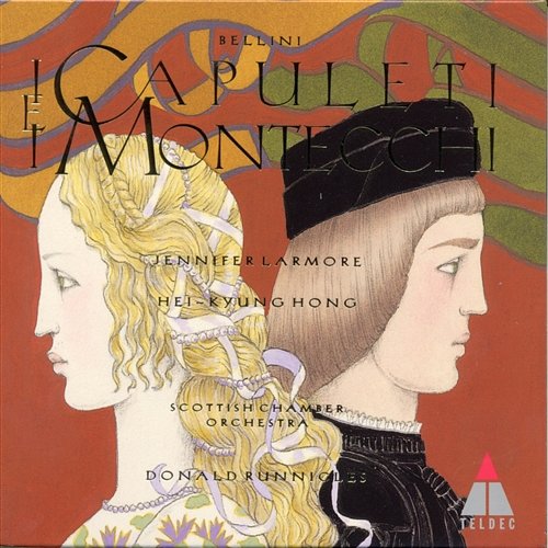Bellini : I Capuleti e i Montecchi Donald Runnicles