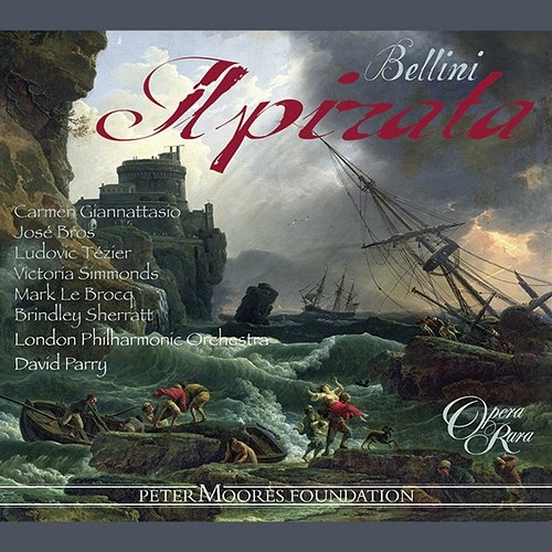 Bellini: Il pirata Ludovic Tézier, Carmen Giannattasio, David Parry, London Philharmonic Orchestra