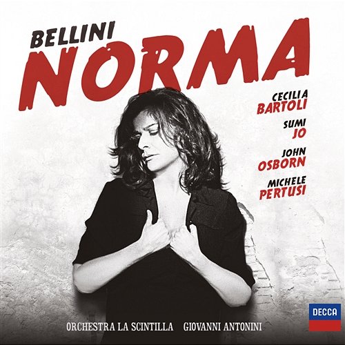 Bellini: Norma Cecilia Bartoli, John Osborn, Sumi Jo, Michele Pertusi, Orchestra La Scintilla, Giovanni Antonini