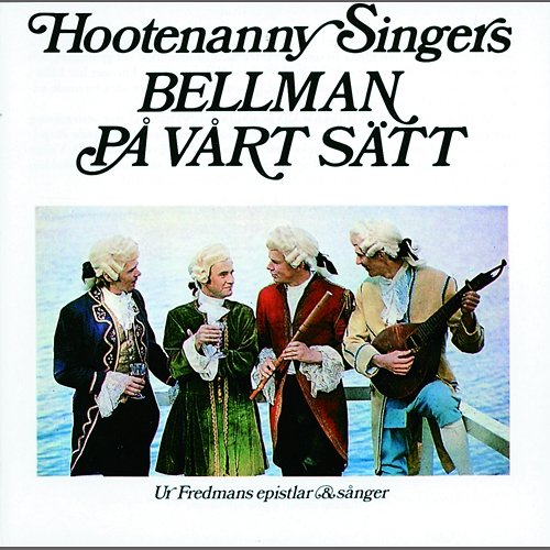 Bellman på vårt sätt Hootenanny Singers