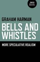 Bells and Whistles Harman Graham