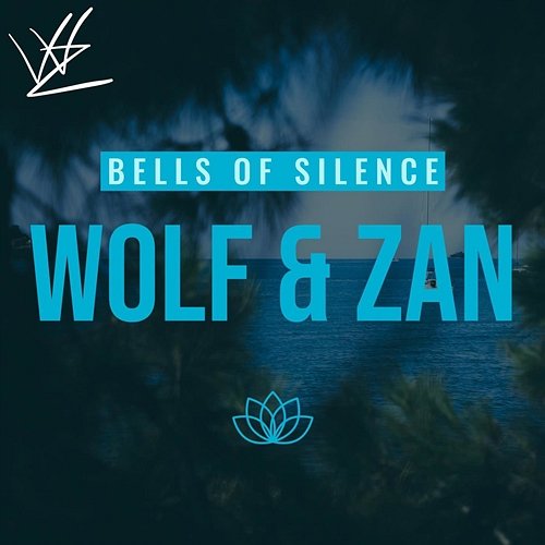 Bells of Silence Wolf & Zan