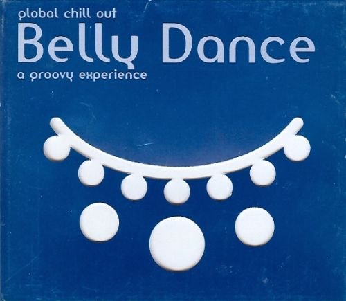 Belly Dance Chill Out Various Artists