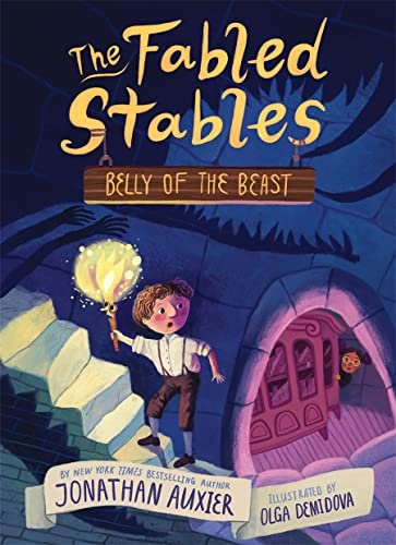 Belly of the Beast (The Fabled Stables Book #3) Auxier Jonathan