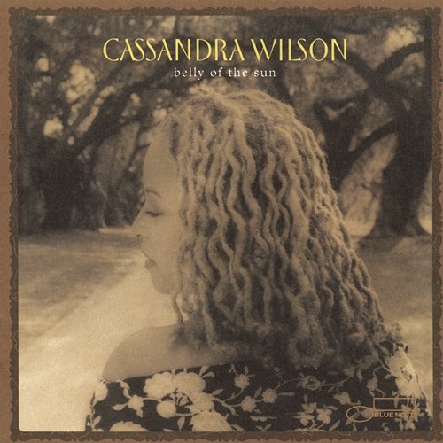 Belly Of The Sun Cassandra Wilson