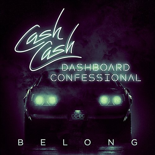 Belong Cash Cash & Dashboard Confessional