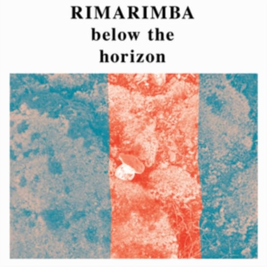 Below the Horizon, płyta winylowa Rimarimba
