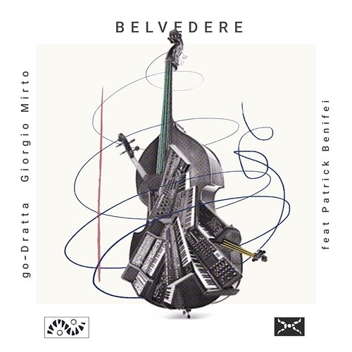 BELVEDERE go-Dratta feat. Patrick Benifei, Giorgio Mirto