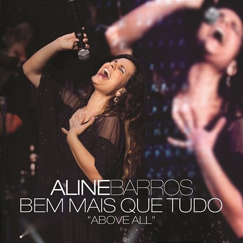 Bem Mais Que Tudo (Above All) Aline Barros feat. Michael W. Smith