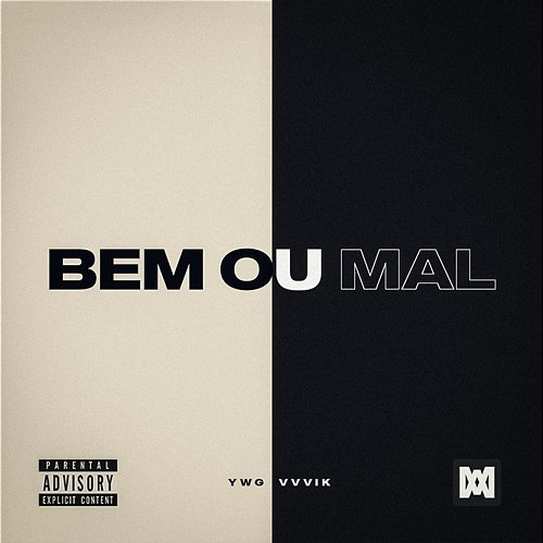 Bem ou Mal VVVIK, YWG