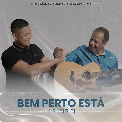 Bem Perto Está Adhemar De Campos & Jeremias Lyu