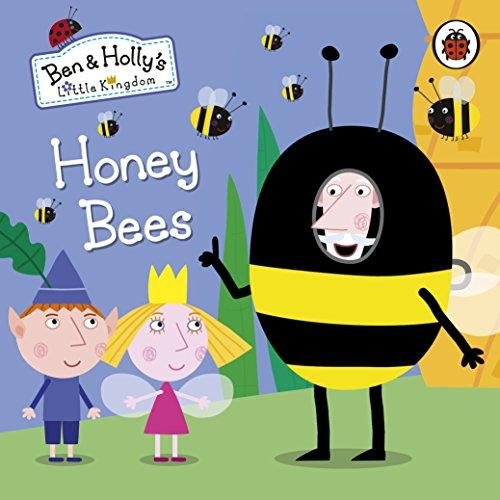 Ben and Holly's Little Kingdom: Honey Bees Board Book Ladybird Books