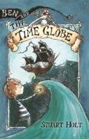 Ben and the Time Globe Holt Stuart