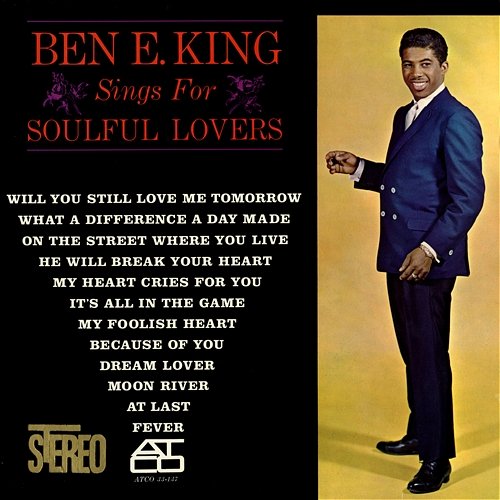 Ben E. King Sings for Soulful Lovers Ben E. King