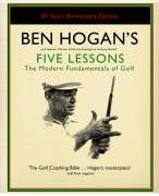Ben Hogan's Five Lessons Hogan Ben