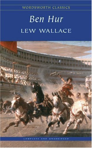 Ben-Hur: A Tale of the Christ Lew Wallace