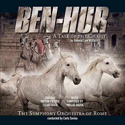 Ben-Hur a Tale of the Christ By General L. Wallace OST - Symphony Orchestra of Rome Conducted By C. Savina