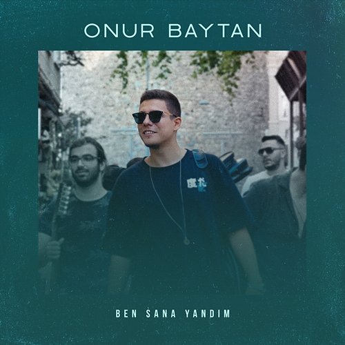 Ben Sana Yandım Onur Baytan