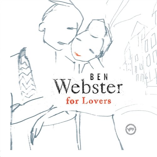 Ben Webster For Lovers Ben Webster