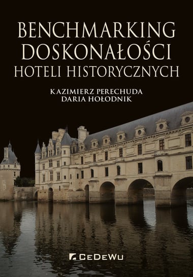 Benchmarking doskonałości hoteli historycznych Perechuda Kazimierz, Hołodnik Daria