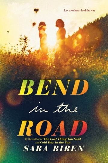 Bend in the Road Sara Biren