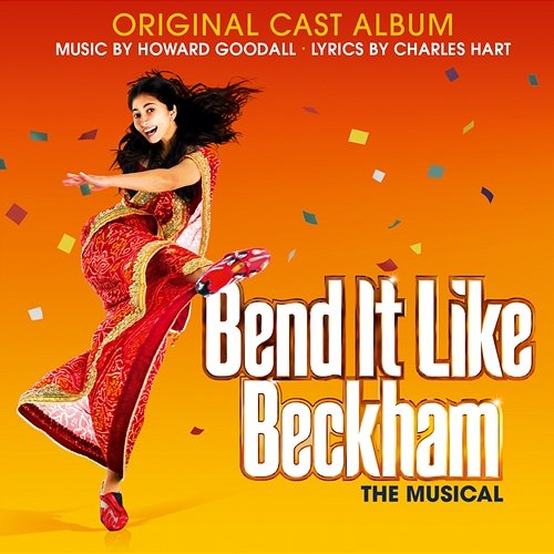Bend it Like Beckham (Original Cast Album) Howard Goodall