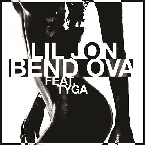 Bend Ova Lil Jon feat. Tyga