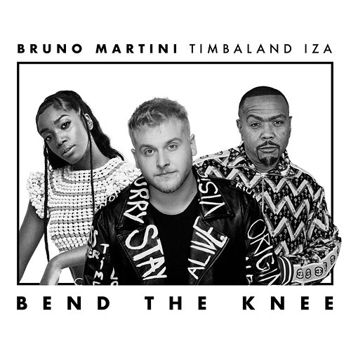 Bend The Knee Bruno Martini, Iza, Timbaland