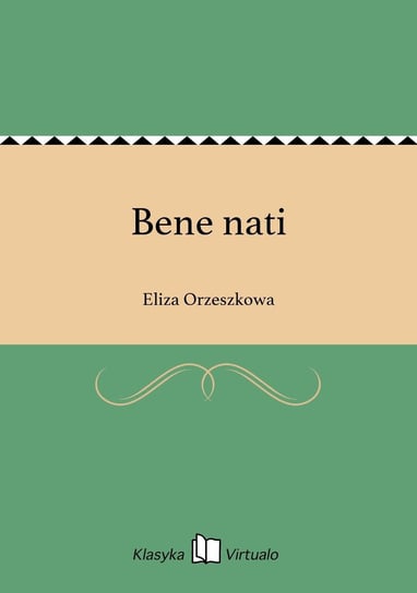 Bene nati Orzeszkowa Eliza