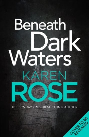 Beneath Dark Waters Karen Rose