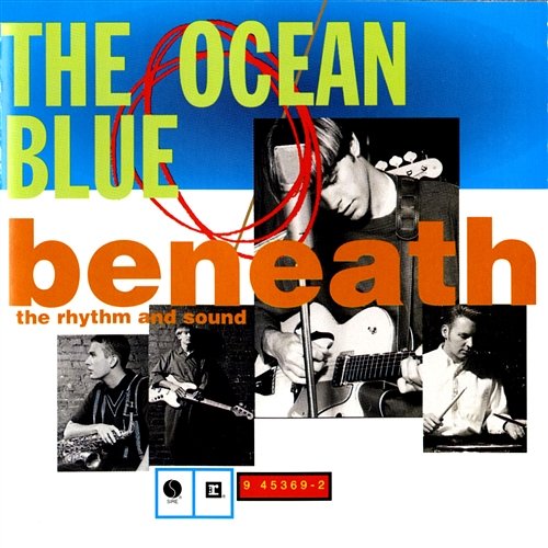Beneath Rhythm And Sound The Ocean Blue