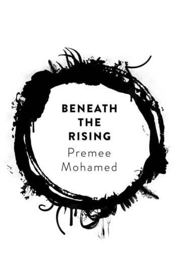 Beneath the Rising Mohamed Premee