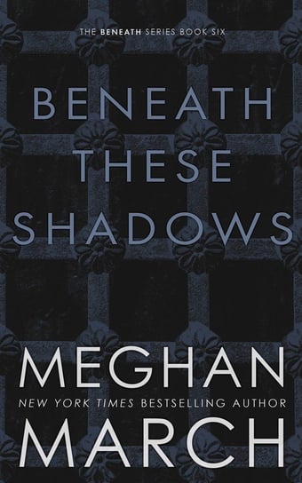 Beneath These Shadows March Meghan
