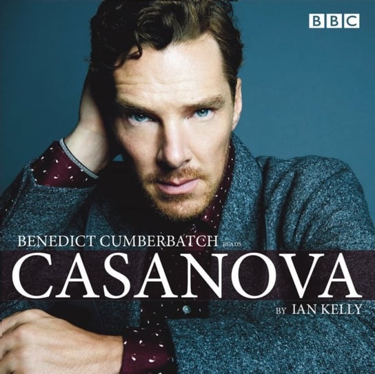Benedict Cumberbatch reads Ian Kelly's Casanova Kelly Ian