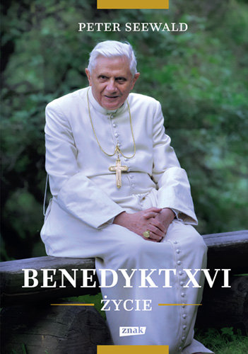 Benedykt XVI. Życie Seewald Peter