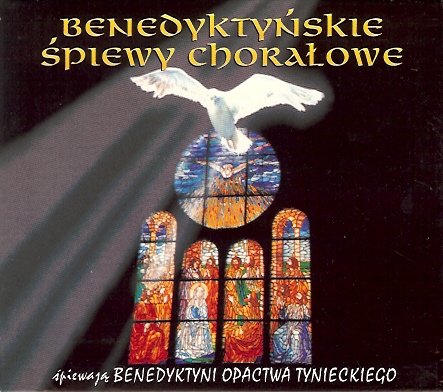 Benedyktyńskie Śpiewy Chorałowe Various Artists