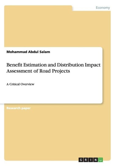 Benefit Estimation and Distribution Impact Assessment of Road Projects Salam Mohammad Abdul