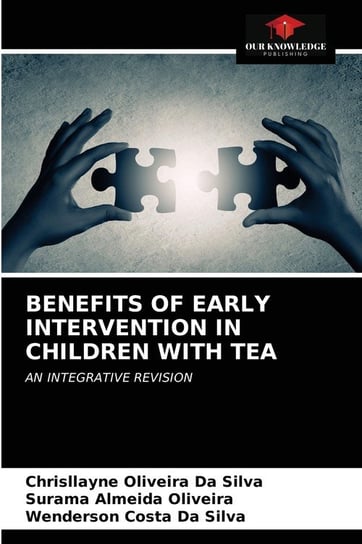 Benefits Of Early Intervention In Children With Tea Da Silva Chrisllayne Oliveira
