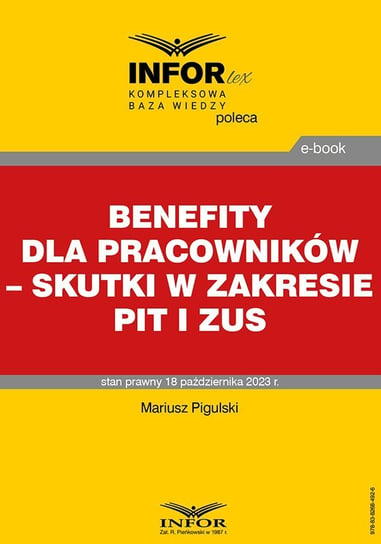 Benefity dla pracowników – skutki w zakresie PIT i ZUS - ebook PDF Pigulski Mariusz