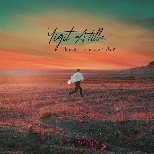 Beni Severdin Yigit Atilla