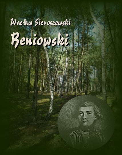 Beniowski Sieroszewski Wacław