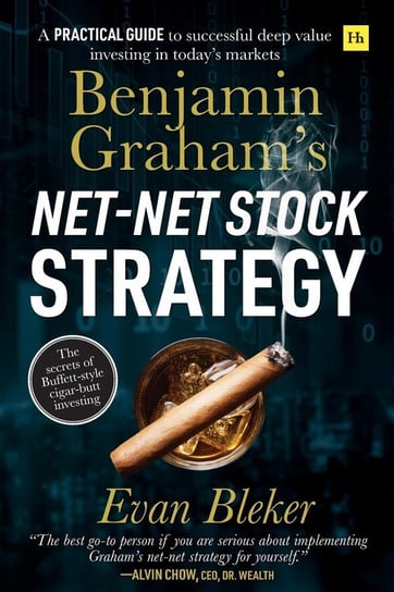 Benjamin Graham's Net-Net Stock Strategy Harriman House Ltd - IPS