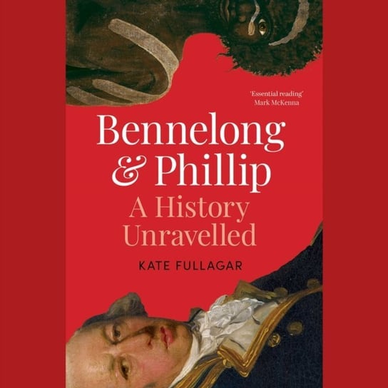 Bennelong and Phillip Kate Fullagar