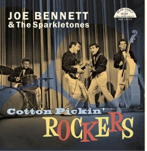 Bennett, Joe & the Sparkletones - Cotton Pickin' Rockers, płyta winylowa Bennett Joe, The Sparkletones