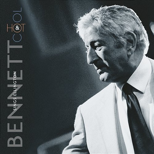 Bennett Sings Ellington / Hot And Cool Tony Bennett